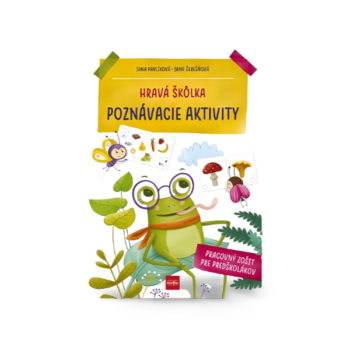 Hravá škôlka Poznávacie aktivity