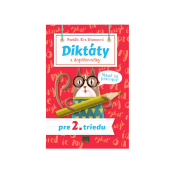 Diktáty a doplňovačky pre 2. ročník ZŠ