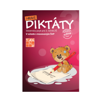 Publikácia Hravé diktáty 3 s diktátmi a pravopisnými cvičeniami pre 3. ročník základnej školy